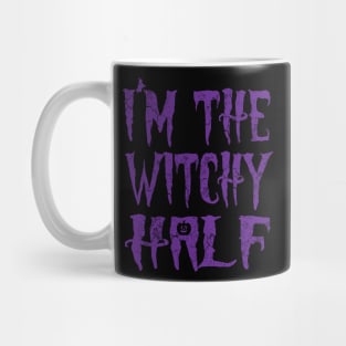 I'm The Witchy Half Halloween Couples Costume Mug